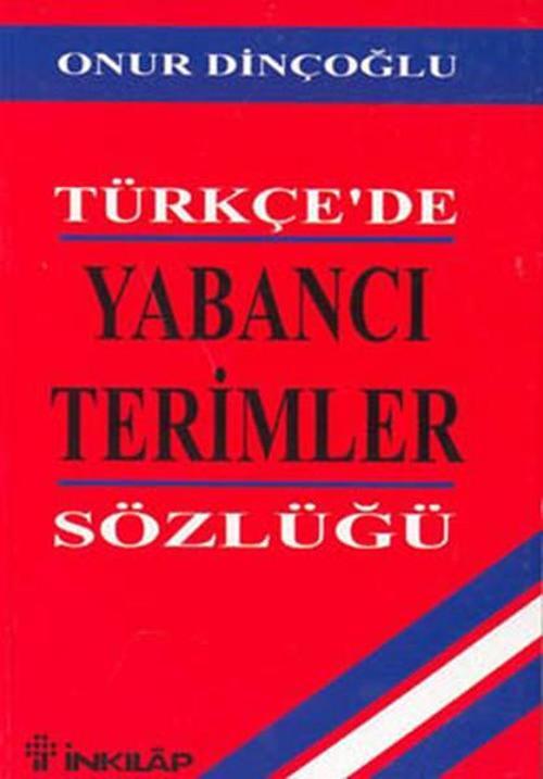 Türkçe'de Yabancı Terimler Sözlüğü