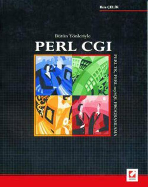Bütün Yönleriyle Perl CGIPerlTKPerl My SQL Programlama