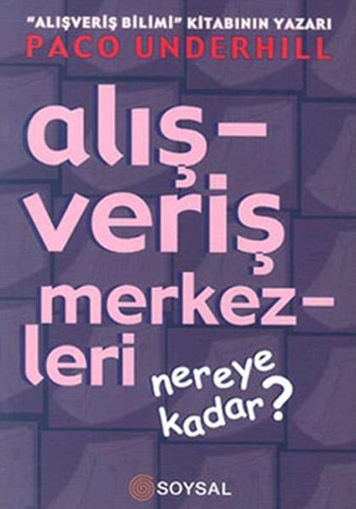 Alışveriş Merkezleri-Nereye Kadar?