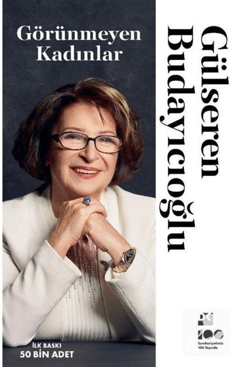 Görünmeyen Kadınlar / Gülseren Budayıcıoğlu / Doğan Kitap / 9786256843639