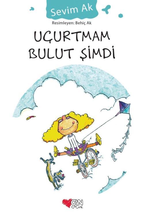 Uçurtmam Bulut Şimdi Sevim Ak-Can Çocuk