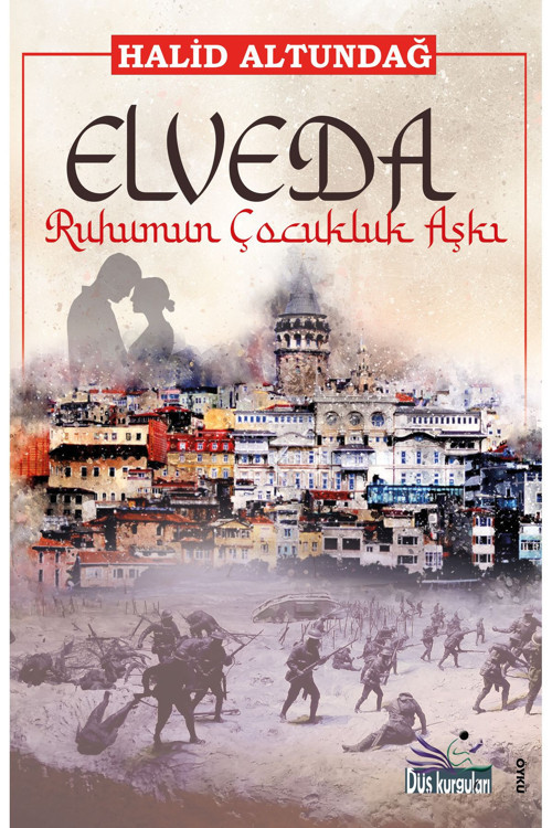 Elveda Ruhumun Çocukluk Aşkı