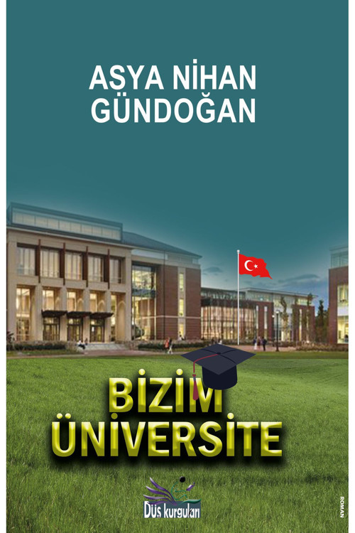 Düş Kurguları Yayınları Bizim Üniversite