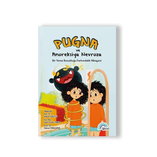 Pugna ve Anoreksiya Nervoza Bir Yeme Bozukluğu Farkındalık Hikayesi
