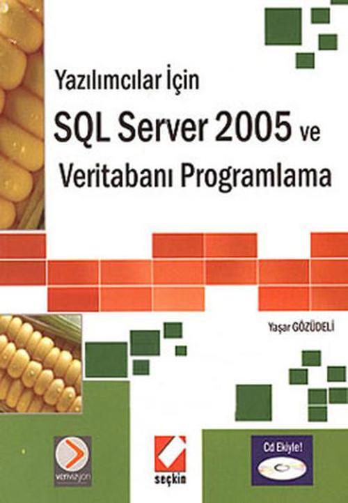 SQL Server 2005 ve Veritabanı Programlama