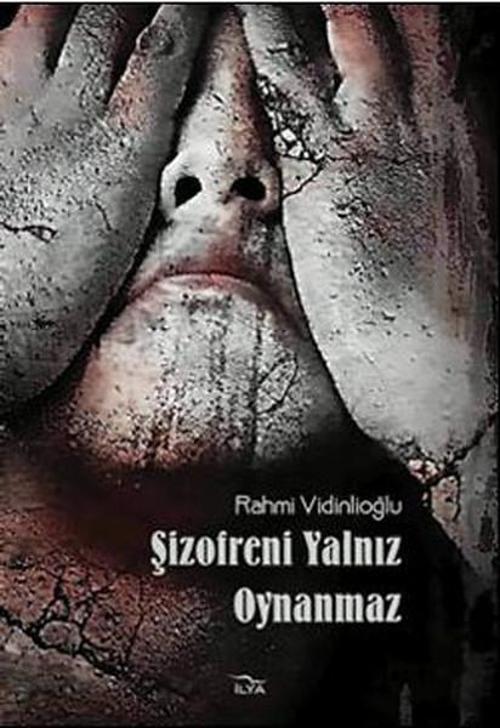 Şizofreni Yalnız Oynanmaz
