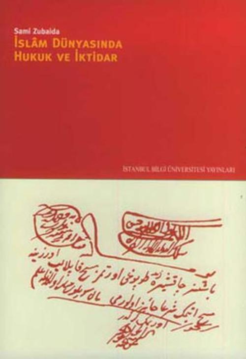 İslam Dünyasında Hukuk ve İktidar