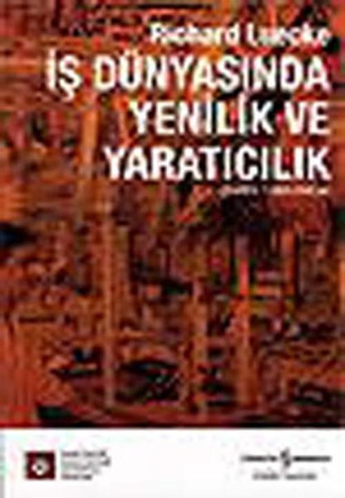 İş Dünyasında Yenilik Ve Yaratıcılık