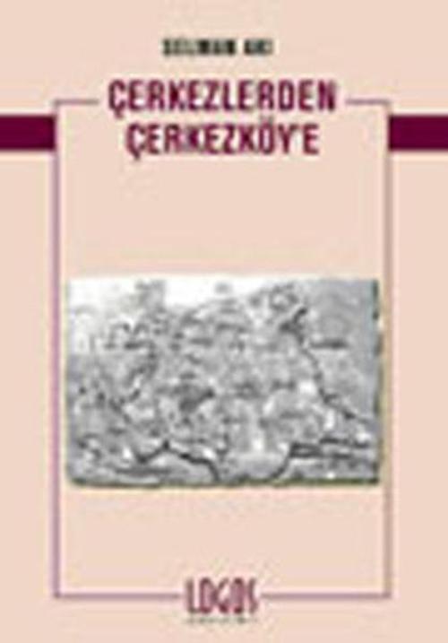 Çerkezlerden Çerkezköy'e