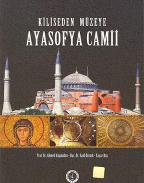 Kiliseden Müzeye Ayasofya Camii