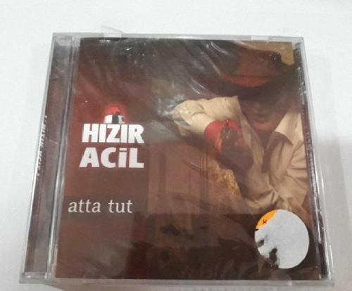 Hızır Acil - Atta Tut Cd