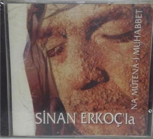 Sinan Erkoç'La Na Mütena-İ Muhabbet Cd