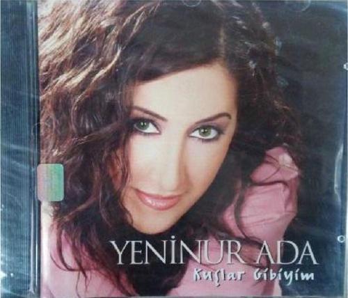 Yeninur Ada -Kuşlar Gibiyim Cd