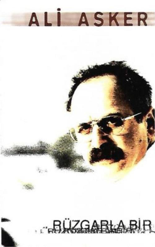  Ali Asker - Rüzgarla Bir (Kaset)