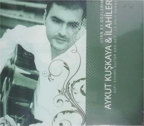 Aykut Kuşkaya & İlahiler Cd