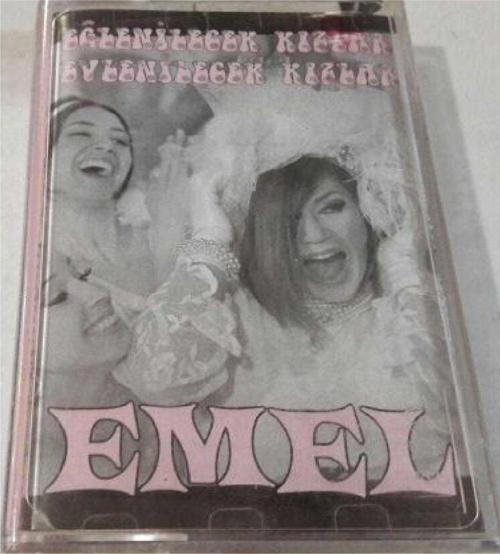 Emel-Eğlenilecek Kızlar Evlenilecek Kızlar Kaset