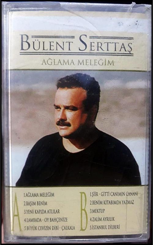 Bülent Serttaş - Ağlama Meleğim Albümü Orjinal Kaset