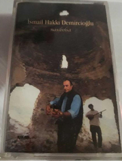 İsmail Hakkı Demircioğlu - Nasib Olsa Kaset