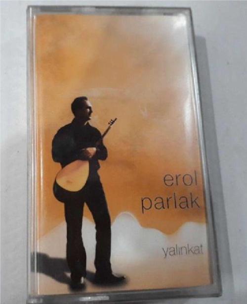 Erol Parlak - Yalınkat Kaset