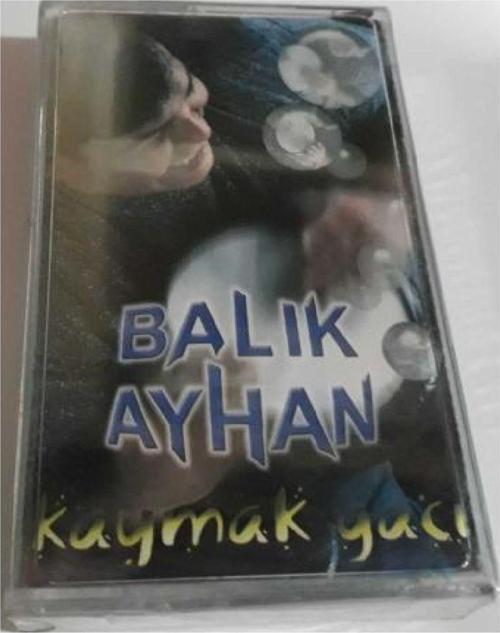 Balık Ayhan- Kaymak Gacı Kaset