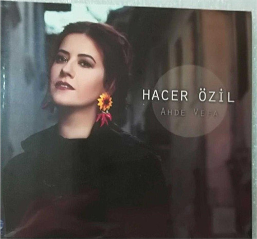 Hacer Özil-Ahde Vefa Cd