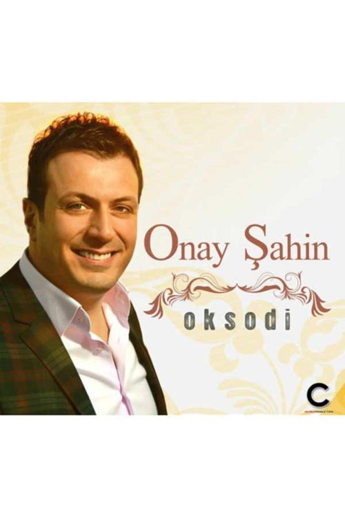 Onay Şahin  - Oksodi CD
