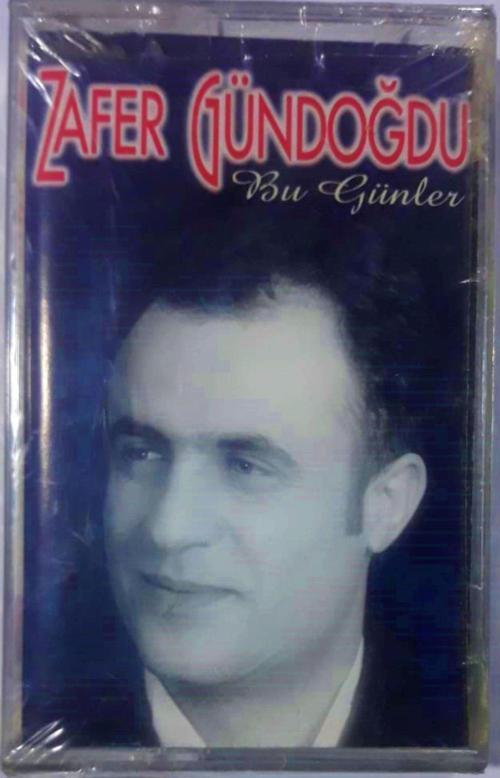 Zafer Gündoğdu -Bu Günler Albümü Orijinal Kaset