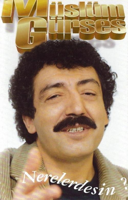  Müslüm Gürses – Nerelerdesin? - Sıfır Kaset
