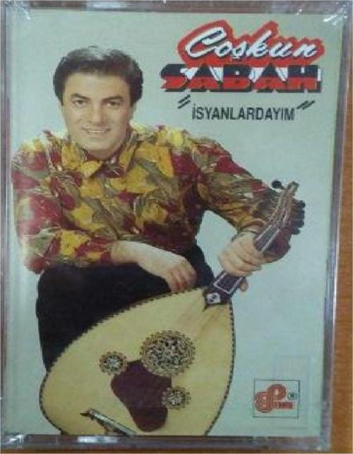 Coşkun Sabah - İsyanlardayım Kaset