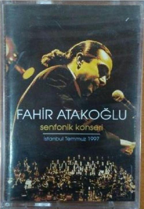 Fahir Atakoğlu- Senfonik Konser Kaset