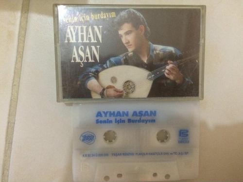 Ayhan Aşan -Senin Için Burdayım Cam Baskı Kaset