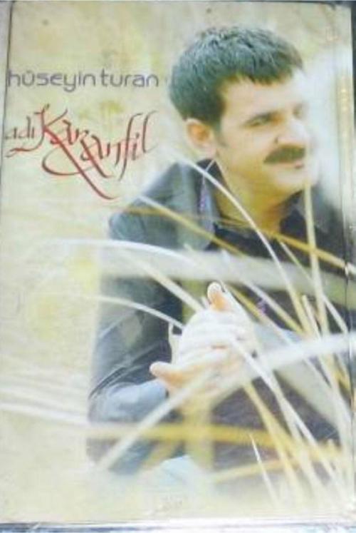 Hüseyin Turan  Adı Karanfil