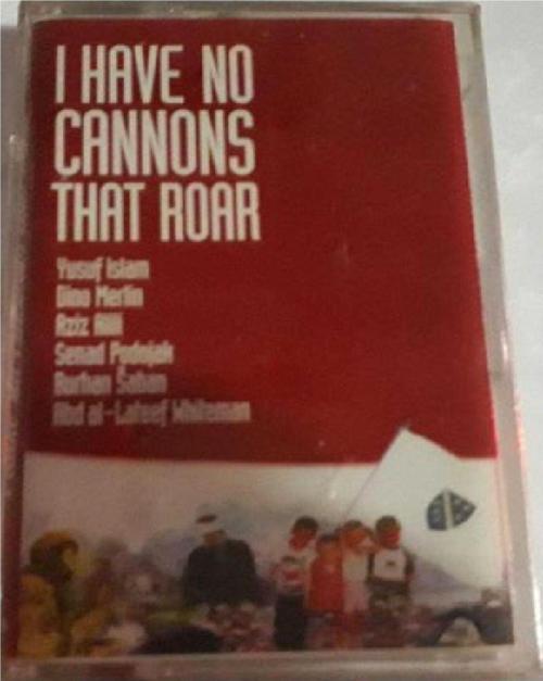 Yusuf İslam - I Have No Cannons That Roar Kaset