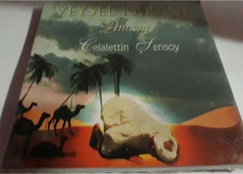 Celalettin Şensoy - Veysel Karani-Annem Cd