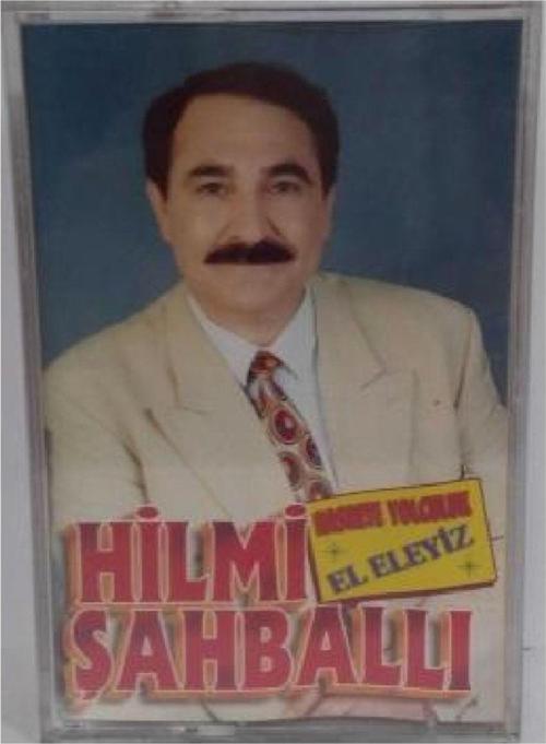 Hilmi Şahballı- El Eleyiz Kaset