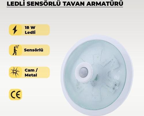 18W Ledli Sensörlü Tavan Armatürü 6500K Beyaz Işık -  Cam / Metal