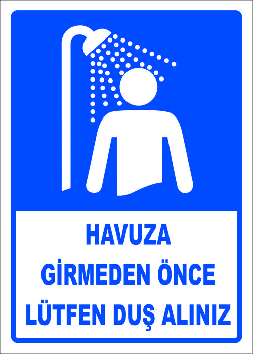 HAVUZA GİRMEDEN ÖNCE LÜTFEN DUŞ ALINIZ