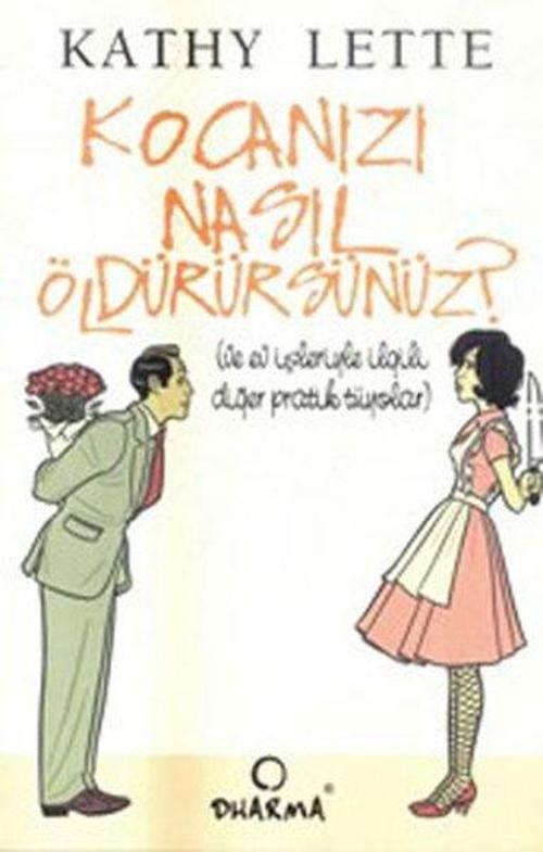 Kocanızı Nasıl Öldürürsünüz?