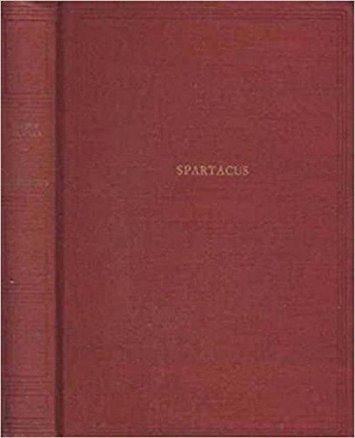 Spartacus - Özgürlük Tarihinin İlk Bireyi