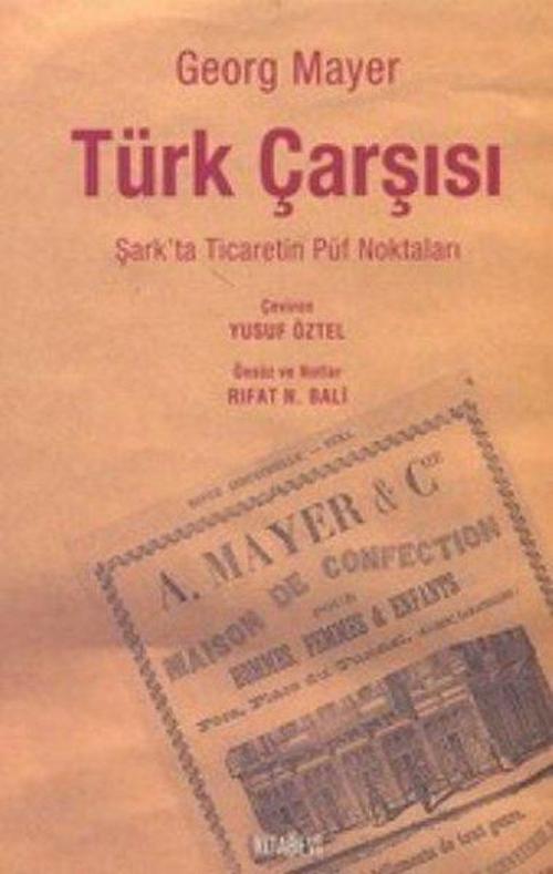 Türk Çarşısı - Şark'ta Ticaretin Püf Noktaları
