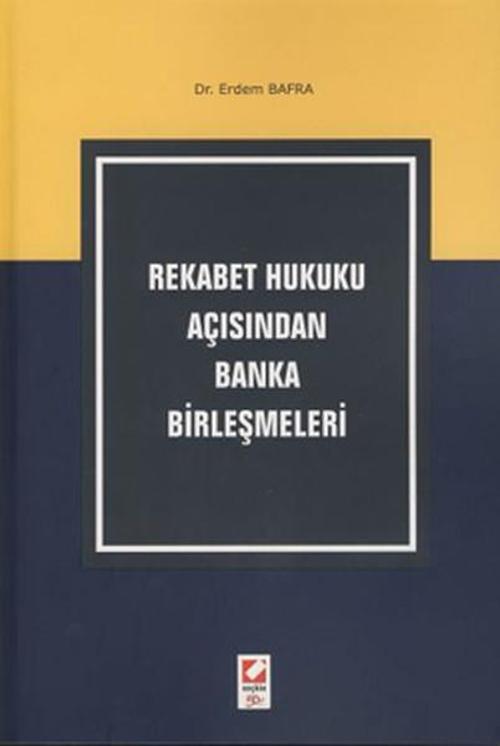 Rekabet Hukuku Açısından Banka Birleşmeleri
