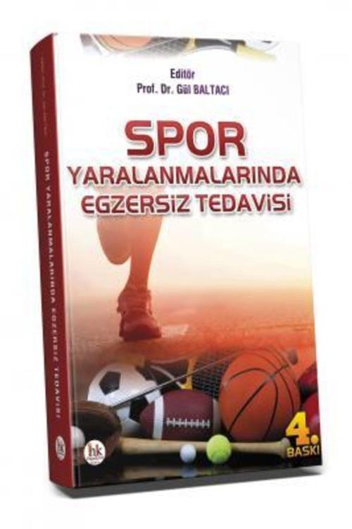 Spor Yaralanmalarında Egzersiz Tedavisi - Gül Baltacı, Nevin Ergun, Volga Bayrakcı Tunay - Hipokrat