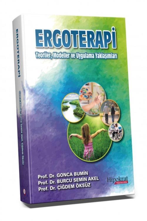 Ergoterapi Teoriler, Modeller Ve Uygulama Yaklaşımları Yayınevi