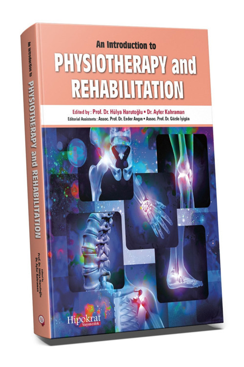 Hipokrat An Introduction To Physiotherapy And Rehabilitation - Hülya Harutoğlu, Ayfer Kahraman Hipok