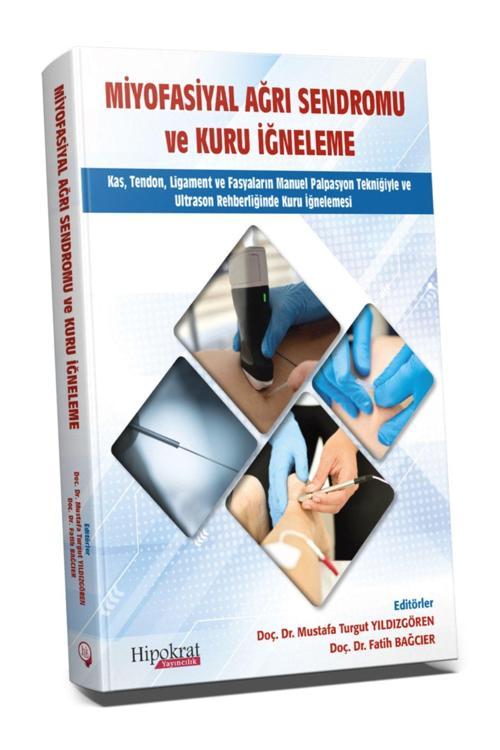 Hipokrat Miyofasiyal Ağrı Sendromu Ve Kuru Iğneleme - Mustafa Turgut Yıldızgören, Fatih Bağcıer Hipo
