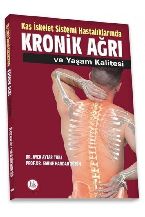 Kas Iskelet Sistemi Hastalıklarında Kronik Ağrı Ve Yaşam Kalitesi