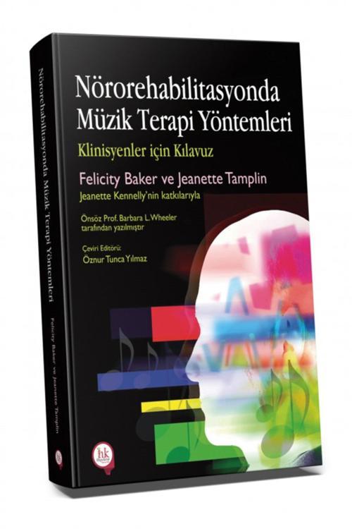 Nörorehabilitasyonda Müzik Terapi Yöntemleri Klinisyenler Için Klavuz