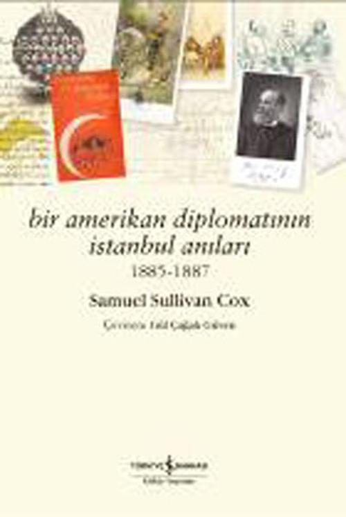 Bir Amerikan Diplomatının İstanbul Anıları 1885-1887