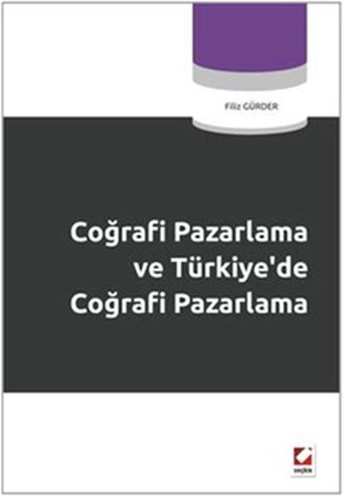 Coğrafi Pazarlama ve Türkiye'de Coğrafi Pazarlama
