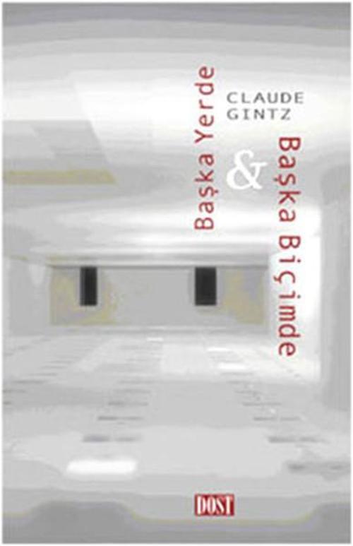 Başka Yerde & Başka Biçimde
